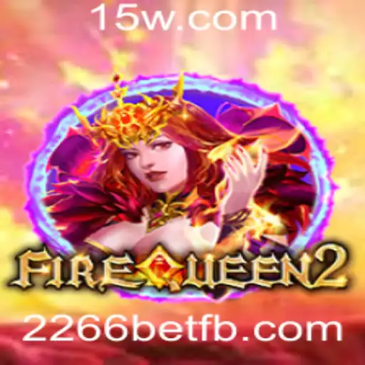 Explorando o Universo Empolgante do Jogo FireQueen2 e a Plataforma 2266bet