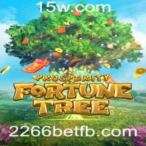 ProsperityFortuneTree: Descubra o Jogo que Comina Fortuna e Estratégia na 2266bet